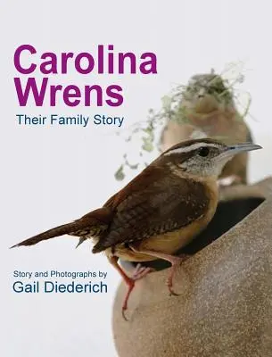 Carolina Wrens: Ich rodinný príbeh - Carolina Wrens: Their Family Story