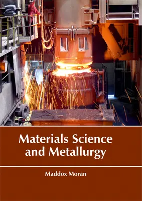 Veda o materiáloch a metalurgia - Materials Science and Metallurgy