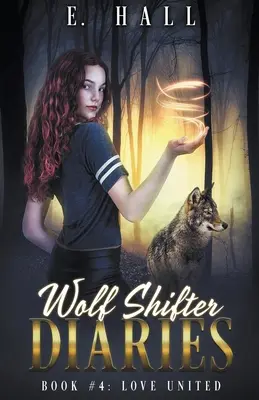 Denníky vlčieho posunovača: Láska spojená - Wolf Shifter Diaries: Love United