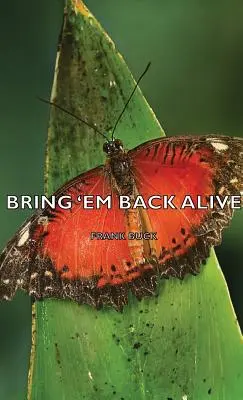 Priveďte ich späť živých - Bring 'em Back Alive