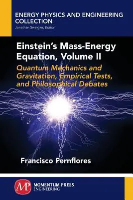 Einsteinova rovnica hmotnosti a energie, II. diel - Einstein's Mass-Energy Equation, Volume II