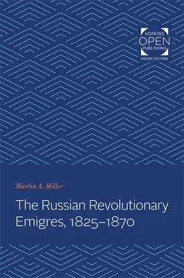 Ruská revolučná emigrácia, 1825 - 1870 - The Russian Revolutionary Emigres, 1825-1870