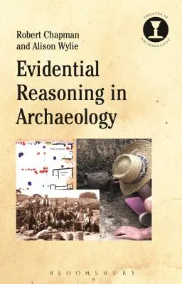 Evidenčné zdôvodňovanie v archeológii - Evidential Reasoning in Archaeology