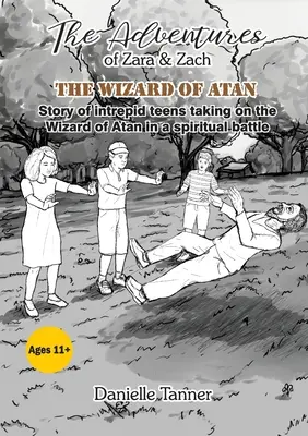 Dobrodružstvá Zary a Zacha: Čarodejník Atan - The Adventures of Zara and Zach: The Wizard of Atan