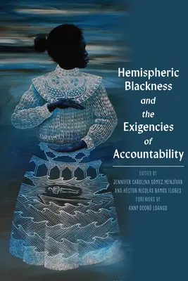 Hemisférická čierňava a požiadavky zodpovednosti - Hemispheric Blackness and the Exigencies of Accountability
