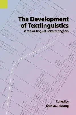Vývoj textovej lingvistiky v dielach Roberta Longacra - The Development of Textlinguistics in the Writings of Robert Longacre