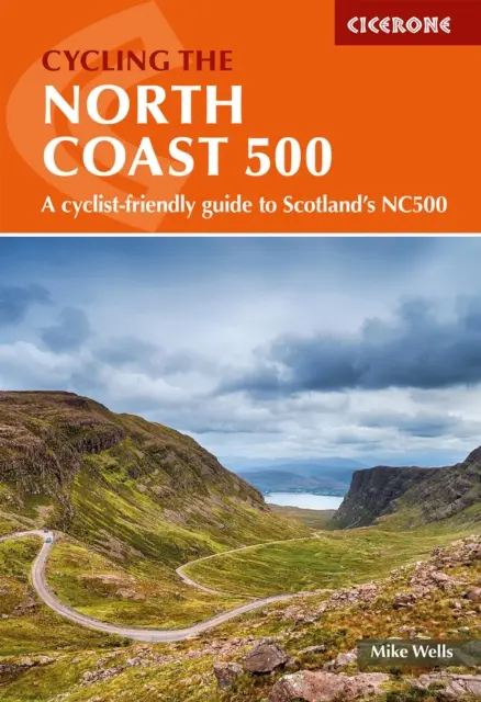 Na bicykli po severnom pobreží 500 - Sprievodca po škótskej cyklotrase NC500 pre cyklistov - Cycling the North Coast 500 - A cyclist-friendly guide to Scotland's NC500