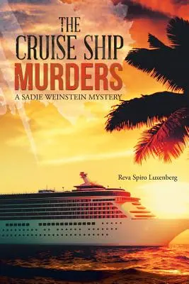 Vraždy na výletnej lodi: Záhada Sadie Weinsteinovej - The Cruise Ship Murders: A Sadie Weinstein Mystery