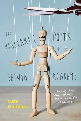 Búrliví básnici zo Selwynskej akadémie - The Vigilante Poets of Selwyn Academy