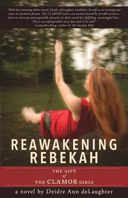 Prebudenie Rebeky: Dar dievčat z Clamoru - Reawakening Rebekah: The Gift of the Clamor Girls