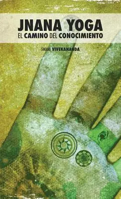 Jnana Yoga: El Camino del Conocimiento