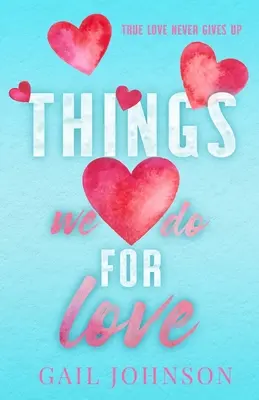 Veci, ktoré robíme z lásky - Things We Do For Love