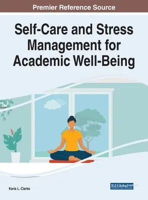 Starostlivosť o seba a zvládanie stresu pre akademickú pohodu - Self-Care and Stress Management for Academic Well-Being