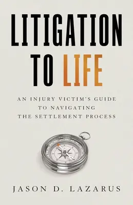 Súdny spor do života: Príručka pre obete úrazov, ako sa orientovať v procese vyrovnania - Litigation to Life: An Injury Victim's Guide to Navigating the Settlement Process