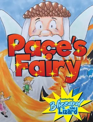 Paceova víla: Moja prvá kniha s kapitolou, v ktorej vystupuje jašterica Blizzard - Pace's Fairy: My First Chapter Book featuring Blizzard the Lizard