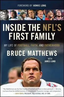 Vnútri prvej rodiny NFL: Môj život futbalu, viery a otcovstva - Inside the Nfl's First Family: My Life of Football, Faith, and Fatherhood