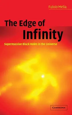 Hrana nekonečna: Supermasívne čierne diery vo vesmíre - The Edge of Infinity: Supermassive Black Holes in the Universe