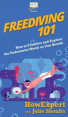 Freediving 101: Ako sa voľne potápať a objavovať podmorský svet na jeden nádych - Freediving 101: How to Freedive and Explore the Underwater World on One Breath