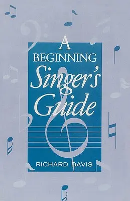 Sprievodca začínajúceho speváka - A Beginning Singer's Guide