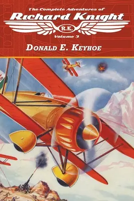Kompletné dobrodružstvá Richarda Knighta, zväzok 3 - The Complete Adventures of Richard Knight, Volume 3