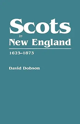 Škóti v Novom Anglicku, 1623-1873 - Scots in New England, 1623-1873