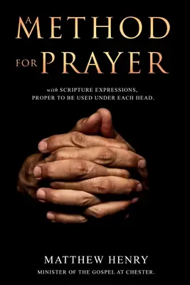 Metóda modlitby: S vyjadreniami z Písma - A Method for Prayer: With Scripture Expressions