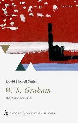 W. S. Graham: Báseň ako umelecký objekt - W. S. Graham: The Poem as Art Object