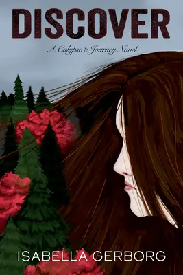 Objavte: A Calypso's Journey Novel - Discover: A Calypso's Journey Novel