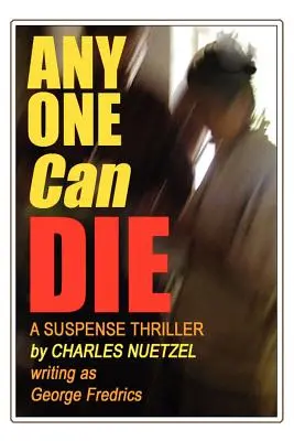 Každý môže zomrieť - Any One Can Die