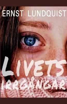 Životy a skúsenosti - Livets irrgngar