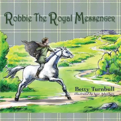 Robbie, kráľovský posol - Robbie the Royal Messenger