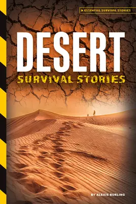 Príbehy o prežití v púšti - Desert Survival Stories