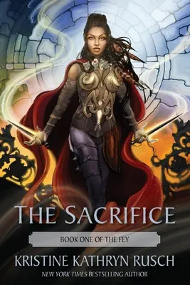 The Sacrifice (Obeť): Prvá kniha románu The Fey - The Sacrifice: Book One of The Fey
