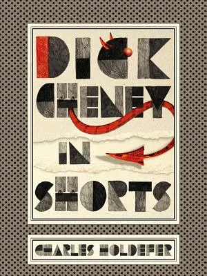 Dick Cheney v šortkách - Dick Cheney in Shorts