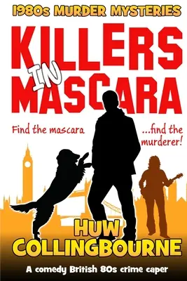 Zabijaci v maskare - Killers In Mascara