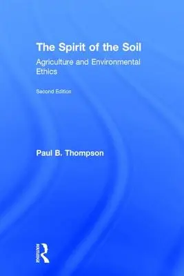 Duch pôdy: poľnohospodárstvo a environmentálna etika - The Spirit of the Soil: Agriculture and Environmental Ethics