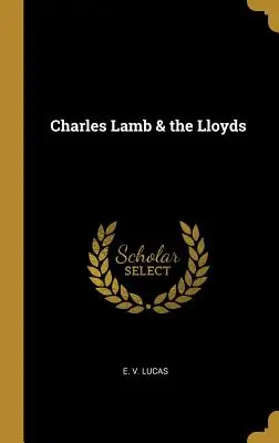 Charles Lamb a Lloydovci - Charles Lamb & the Lloyds