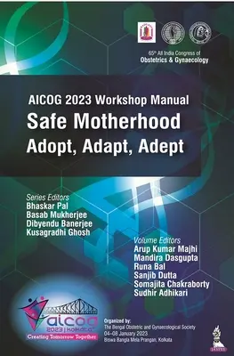 AICOG 2023 Workshop Manual: Bezpečné materstvo - Adopt, Adapt, Adept - AICOG 2023 Workshop Manual: Safe Motherhood - Adopt, Adapt, Adept