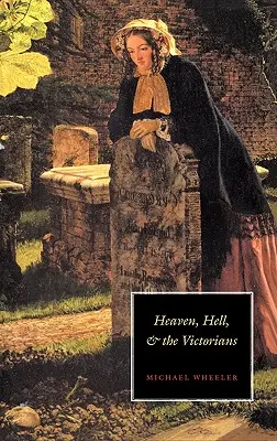 Nebo, peklo a viktoriánska doba - Heaven, Hell and the Victorian