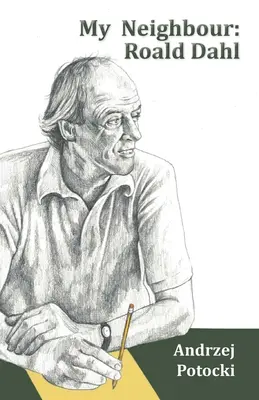 Môj sused: Roald Dahl - My Neighbour: Roald Dahl