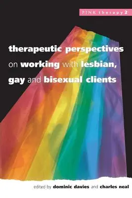 Terapeutické perspektívy práce s lesbickými, homosexuálnymi a bisexuálnymi klientmi - Therapeutic Perspectives on Working with Lesbian, Gay and Bisexual Clients