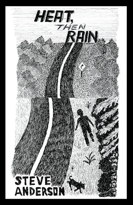 Horúčava, potom dážď - Heat, Then Rain