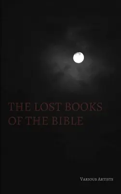 Stratené knihy Biblie - The Lost Books of the Bible
