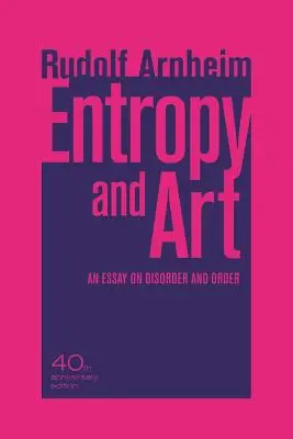 Entropia a umenie: Eseje o neporiadku a poriadku - Entropy and Art: An Essay on Disorder and Order