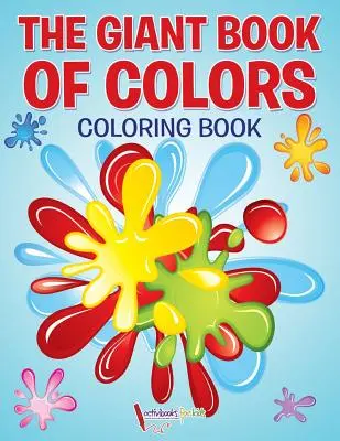 Obrovská kniha farieb Omaľovánka - The Giant Book of Colors Coloring Book