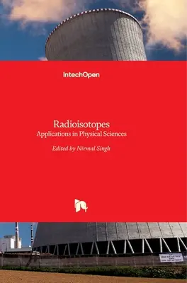 Radioizotopy: Aplikácie vo fyzikálnych vedách - Radioisotopes: Applications in Physical Sciences