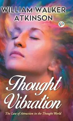 Myšlienková vibrácia - Thought Vibration