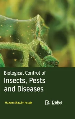 Biologická kontrola hmyzu, škodcov a chorôb - Biological Control of Insects, Pests and Diseases