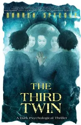 Tretie dvojča: temný psychologický triler - The Third Twin: A Dark Psychological Thriller