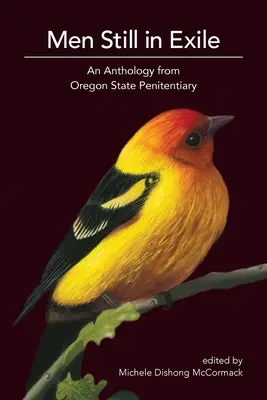 Muži stále vo vyhnanstve: Antológia z oregonskej štátnej väznice - Men Still in Exile: An Anthology from Oregon State Penitentiary